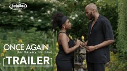 ONCE AGAIN (for the very first time) Fall Trailer | Indican Pictures