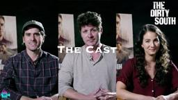 The Making of THE DIRTY SOUTH | The Cast