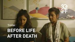 Before Life After Death Trailer | SGIFF 2022