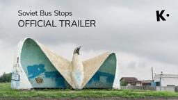Soviet Bus Stops | Official Trailer | Streaming on Klassiki