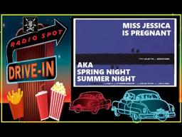 DRIVE-IN RADIO SPOT - "MISS JESSICA IS PREGNANT" AKA "SPRING NIGHT, SUMMER NIGHT" (1967)