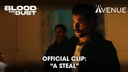 Official Clip: A Steal