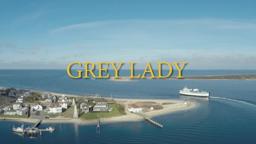 Grey Lady Theatrical Trailer