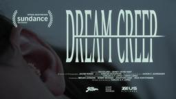 Dream Creep | Official Trailer | Horror Short Film from Carlos A.F. Lopez