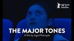 THE MAJOR TONES - International Trailer