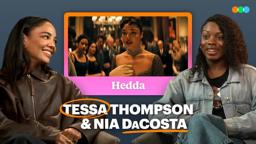 Tessa Thompson and Nia DaCosta on Adapting Hedda and Favorite Stage-to-Screen Film Adaptations