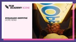 SCENE with Rosanagh Griffiths on Dope Fiend | BFI Film Academy