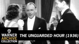 The Unguarded Hour (Original Theatrical Trailer)