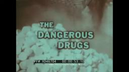 1956 “ THE DANGEROUS DRUGS ” ANTI-DRUG FILM ON BARBITURATES AND AMPHETAMINE ABUSE XD46704