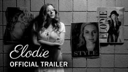 ELODIE - Official Trailer