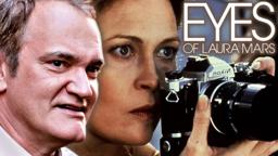 Quentin Tarantino on Eyes of Laura Mars