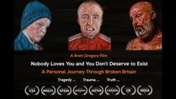 Official Trailer for UK Feature Film: 'Nobody Loves You and You Don't Deserve to Exist' (2022)