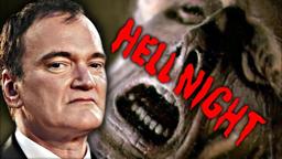 Quentin Tarantino on Hell Night