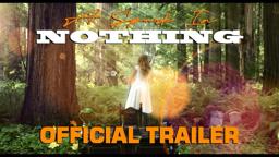 "A Spark In Nothing" - Official Theatrical Trailer