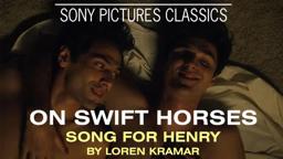 "Song for Henry" by Loren Kramar | ON SWIFT HORSES Soundtrack