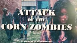 Official trailer for Attack of the Corn Zombies.