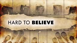 HARD TO BELIEVE Movie: Trailer #2