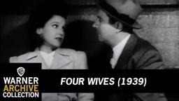 FOUR WIVES (Original Theatrical Trailer)