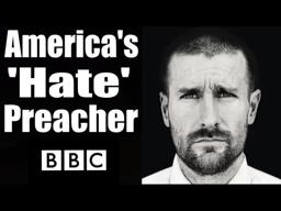America's 'Hate' Preacher: Pastor Steven Anderson - BBC Documentary