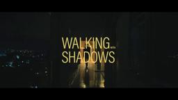 Walking With Shadows | Official Trailer HD