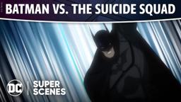 DC Super Scenes: Batman vs. The Suicide Squad