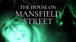 The House on Mansfield Street - Official Trailer Found Footage on Tubi and PLEX