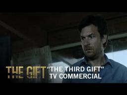 The Gift | "The Third Gift" Commercial | Own It Now on Digital HD, Blu-ray & DVD