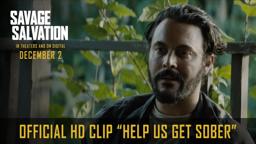 SAVAGE SALVATION | Official HD Clip | "Help Us Get Sober" | In Theaters & On Digital December 2