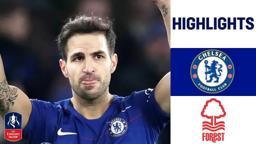 Chelsea 2-0 Nottingham Forest | FA Cup