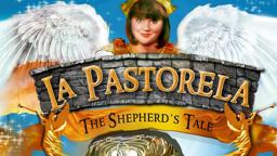 La Pastorela - A Shepherd's Tale