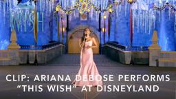 Ariana Debose Performs "This Wish" At Disneyland