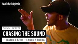 Chasing The Sound: Major Lazer | Official Trailer