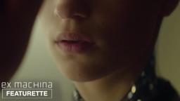 Ex Machina | Becoming Ava | Official Featurette HD | A24