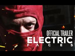 Electric Faces Trailer (Official)
