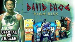 David Choe: High Risk (2015) | Official Trailer | David Choe | Shepard Fairey | Jimmy Choe Sr.