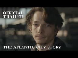 The Atlantic City Story – Official Trailer (HD)