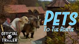 PETS TO THE RESCUE (2002) | Official Trailer