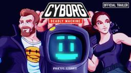 CYBORG : DEADLY MACHINE [Official Trailer]