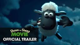 Shaun The Sheep Movie (2015) - Official Trailer