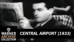 Central Airport (Original Theatrical Trailer)