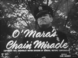 O'Mara's Chain Miracle (1951)