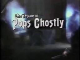 The Rescue of Pops Ghostly (Action Max) Trailer