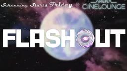 FLASHOUT Trailer