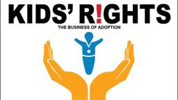 Kids' Rights: The Business of Adoption | Trailer | Documentary | Cinema Libre