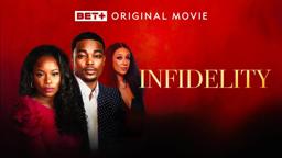 BET+ Original Movie | Infidelity