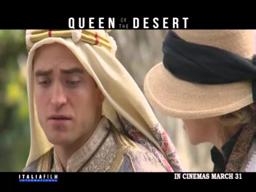 QUEEN OF THE DESERT - In Cinemas March 31