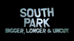 South Park - Bigger Longer Uncut- Teaser