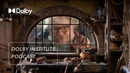 The Sound of Guillermo del Toro’s Pinocchio | The #DolbyInstitute Podcast