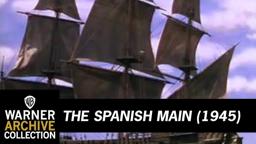 The Spanish Main (Preview Clip)
