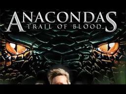 Anacondas: Trail Of Blood Trailer (2009) Horror Movie